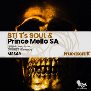 STI T's Soul & Prince Mello SA - Fruedscraft EP