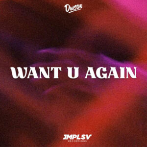 Dwson - Want U Again