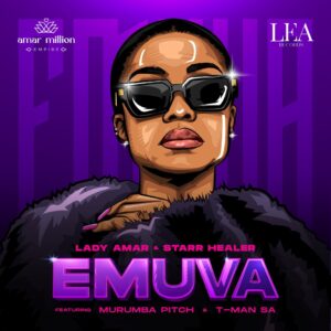 Lady Amar & Starr Healer - Emuva (feat. Murumba Pitch & T-Man SA)