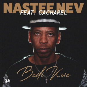 Nastee Nev - Bedi Koze EP