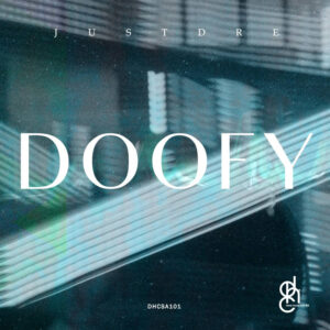 JustdRE - Doofy EP