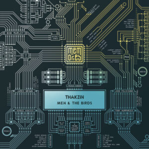 Thakzin - Men & The Birds