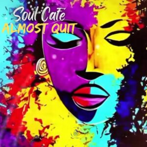 Soul Café - Almost Quit EP