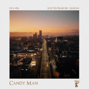 Candy Man - Lost In Nairobi (Album)