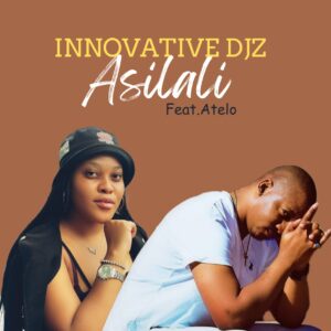 Innovative Djz - Asilali (feat. Atelo)