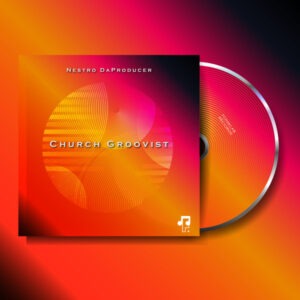 Nestro DaProducer - Church Groovist EP