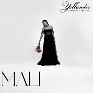 Yallunder - Mali (feat. Kenza & Mpho.wav)