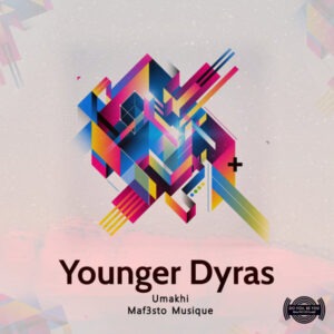Maf3sto Musique & Umakhi - Younger Dyras (Original Mix)