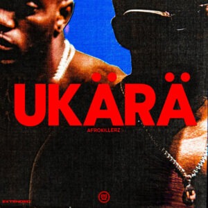 Afrokillerz - UKÄRÄ (Album)