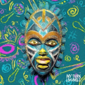 DJ Jaivane - My Turn (Livumile) [Album]