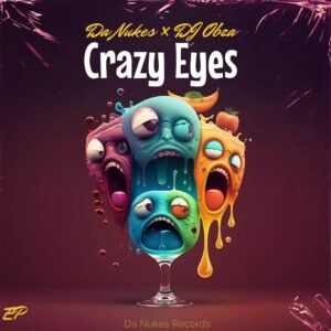 DaNukes Groove & DJ Obza - Crazy Eyes EP
