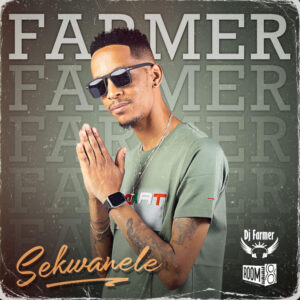 Farmer - Sekwanele (feat. Bonga & Mkeyz)