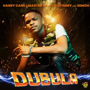 Harry Cane, Master KG & DJ Latimmy - Dubula (Remake) (feat. Eemoh)