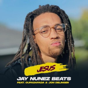 Jay Nunez Beats - Jesus (feat. Oufadafada & Jon Delinger)