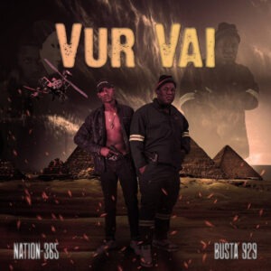 Nation-365 & Busta 929 - VUR VAI EP