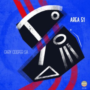 Gary Cooper SA - Area 51 EP
