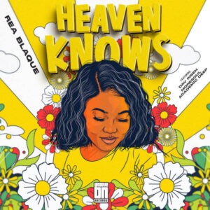 Rea Blaque - Heaven Knows EP
