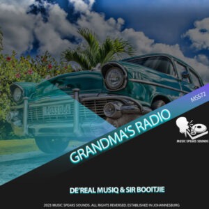 De'Real MusiQ & Sir Booitjie - Grandma's Radio EP