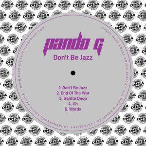 Pando G - Don't Be Jazz EP