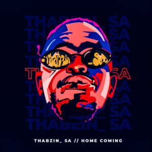 Thabzin SA - Home Coming EP