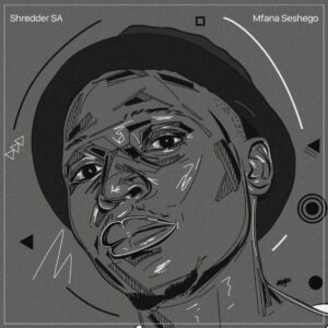 Shredder SA - Mfana Seshego