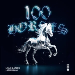 Liva K, atsou & Lazarusman - 100 Horses