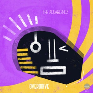 The AquaBlendz - Overdrive EP