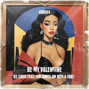 DJ Couza - Be My Valentine (feat. Sir James On Keys & Fako)
