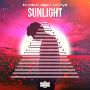 Maf3sto Musique & Amethyst - Sunlight