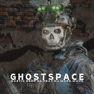 Nastic Deep SA - Ghost Space (feat. DJ More Wave)