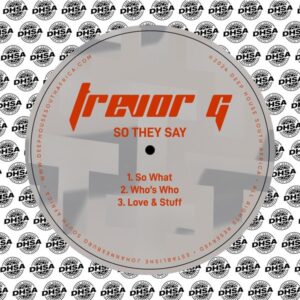 Trevor G - So They Say EP