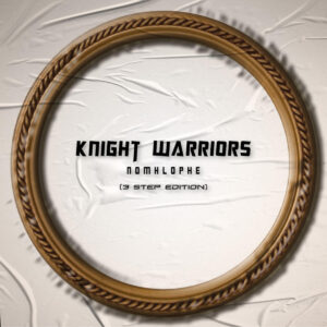 Knight Warriors - Nomhlophe (3 Step edition)
