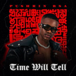 Pushkin RSA - Time Will Tell (Album)