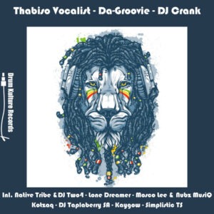 Thabiso Vocalist, Da-Groovie & DJ Crank - Igonyama EP