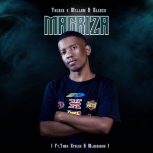 Thebuu & Mellow & Sleazy - Magriza (feat. Mluusician & Tman Xpress)
