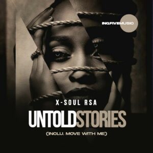 X-Soul RSA - Untold Stories EP