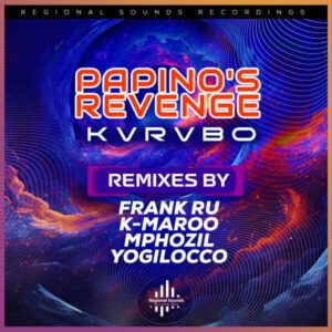 KVRVBO - Papino's Revenge (Remixes)