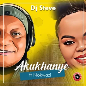 DJ Steve - Akukhanye (feat. Nokwazi)