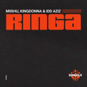 Miishu, Kingdonna & Idd Aziz - Ringa