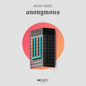 Nicky Deep - Anonymous (Alpha) EP