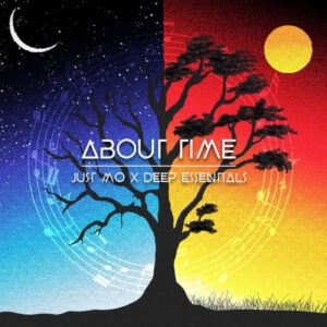 Just Mo & Deep Essentials - About Time EP