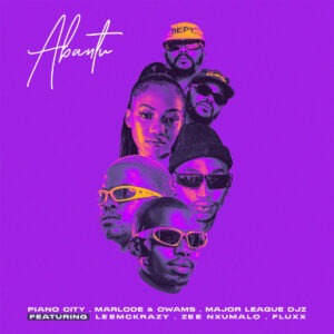 Piano City, Marlode & Owams & Major League Djz - Abantu (feat. LeeMcKrazy, Zee Nxumalo & FLUXX)