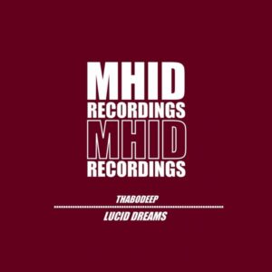 ThaboDeep - Lucid Dreams EP