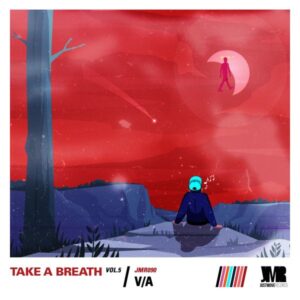VA - Take A Breath, Vol. 5 (Compiled by Mig Madiq)