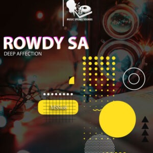 Rowdy SA - Deep Affection EP