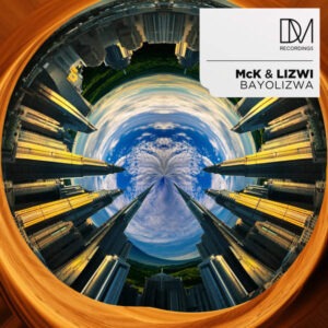 Mck & Lizwi - Bayolizwa