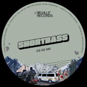 ShortBass - 03-33 AM EP