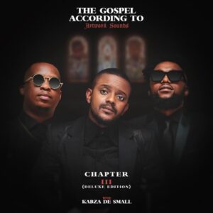 Artwork Sounds & Kabza De Small - The Gospel According To Artwork Sounds Chapter III (Deluxe)