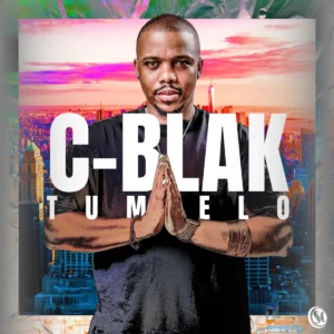 C-Blak - Tumelo (Album)