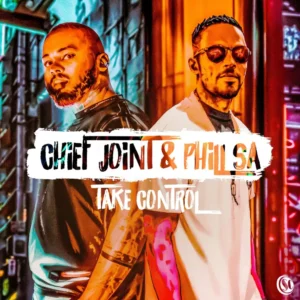 Chief Joint & Phill SA - Take Control EP